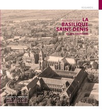 Image de La Basilique Saint-Denis et ses grands chantiers