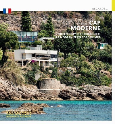 Image de Cap Moderne (anglais) Cap Moderne - Eileen gray et le Corbusier, la modernité en bord de mer