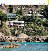 Image de Cap Moderne (anglais) Cap Moderne - Eileen gray et le Corbusier, la modernité en bord de mer