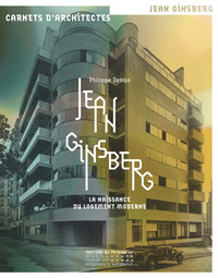 Picture of Jean Ginsberg : la naissance du logement moderne