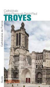 Image de La Cathédrale Saint-Pierre-et-Saint-Paul de Troyes