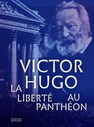 Picture of Victor Hugo. La liberté au Panthéon