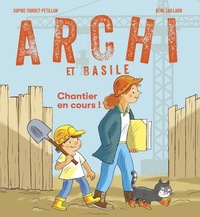 Picture of Archi et Basile - Chantier en cours !