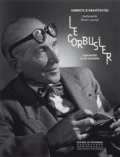 Picture of Le Corbusier - Construire la vie moderne