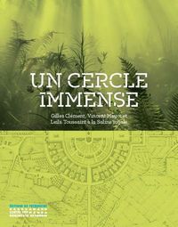 Picture of Un Cercle immense - Gilles Clément, Vincent Mayot et Leïla Toussaint à la Saline royale