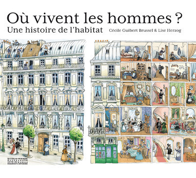 Picture of Où vivent les hommes ? Une histoire de l'habitat