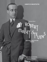 Picture of Robert Mallet-Stevens : agir pour l'architecture moderne