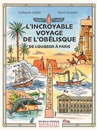 Picture of L'incroyable voyage de l'obélisque de Louqsor à Paris