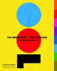 Image de 100 monuments, 100 écrivains. Histoires de France