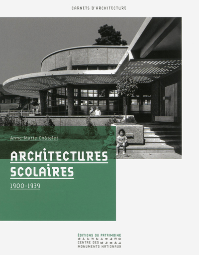 Picture of Architectures scolaires 1900-1939