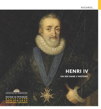 Picture of Henri IV - Un roi dans l'histoire