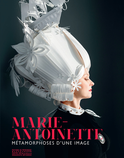 Image de Marie-Antoinette - Métamorphoses d'une image