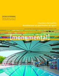 Picture of Monumental 2023-2. Architecture et patrimoine du sport - Chantiers / Actualités