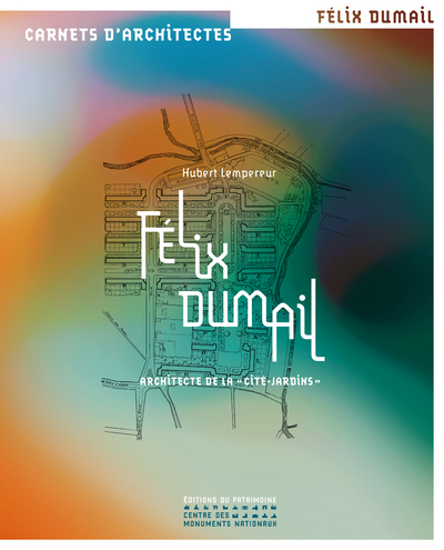 Picture of Félix Dumail : architecte de la cité-jardins