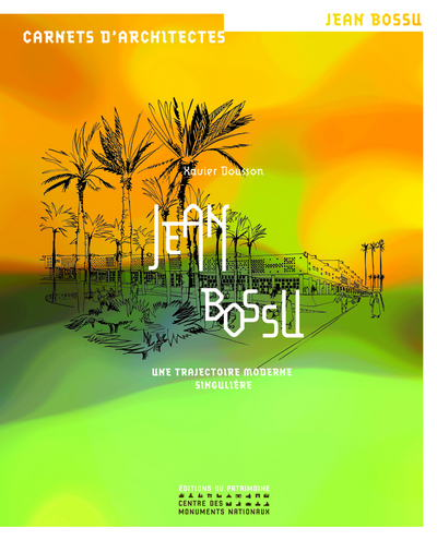 Picture of Jean Bossu, une trajectoire moderne singulière