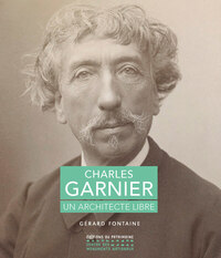 Image de Charles Garnier - Un architecte libre