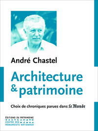 Image de Architecture et patrimoine. Choix de chroniques pa