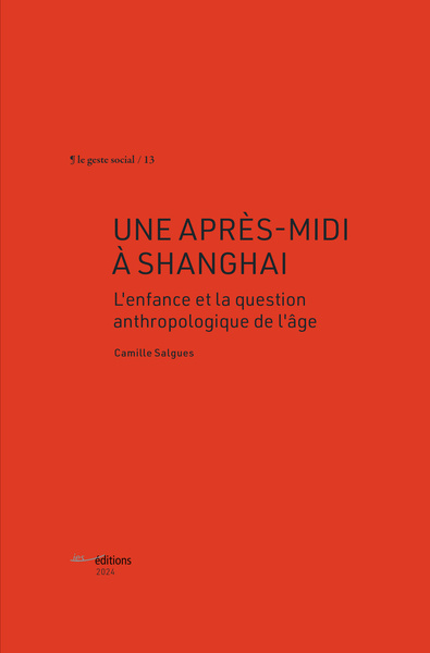 Image de UNE APRES-MIDI A SHANGHAI. L'ENFANCE ET LA QUESTION ANTHROPOLOGIQUE DE L'AGE