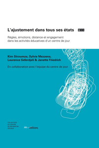 Image de L'ajustement dans tous ses états - règles, émotions, distance et engagement dans les activités éducatives d'un centre de jour