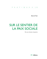 Picture of SUR LE SENTIER DE LA PAIX SOCIALE. DIX ANS D'ACTION CITOYENNE