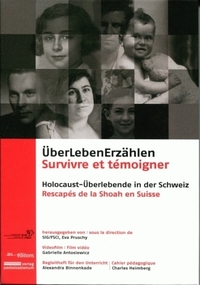 Image de Survivre et témoigner. Rescapés de la Shoah en Suisse