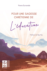 Picture of Pour une sagesse chrétienne de l'éducation