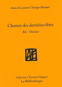 Image de Chemins des dernières fêtes