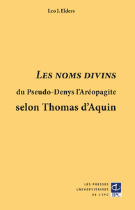 Picture of "Les noms divins" du Pseudo-Denys l'Aréopagite selon Thomas d'Aquin