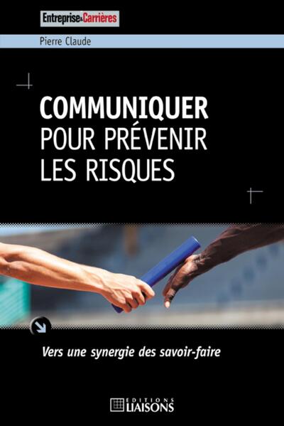 Image de Communiquer pour prévenir les risques