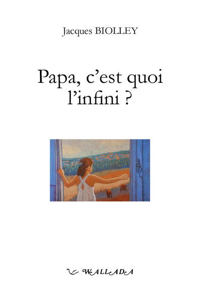 Picture of PAPA, C'EST QUOI L'INFINI ? : LES PRESENTS DE L'ENFANCE