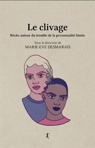 Image de LE CLIVAGE. RECITS AUTOUR DU TROUBLE DE LA PERSONNALITE LIMITE