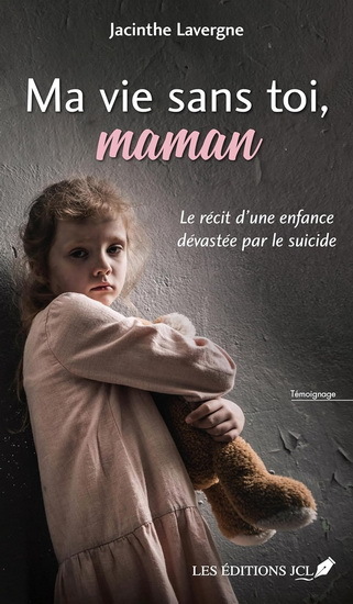 Image de MA VIE SANS TOI, MAMAN. LE RECIT D'UNE ENFANCE DEVASTEE PAR LE