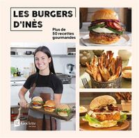 Image de LES BURGERS D'INES. PLUS DE 50 RECETTES GOURMANDES