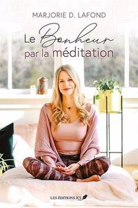 Image de LE BONHEUR PAR LA MEDITATION