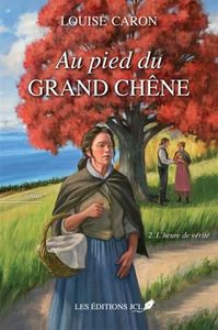 Picture of AU PIED DU GRAND CHENE V 02 L'HEURE DE VERITE