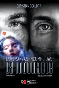 Image de ESPERANZAS INCUMPLIDAS - La Indomable