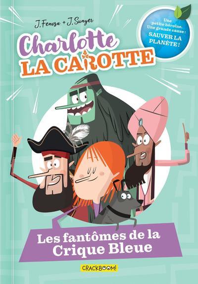 Image de Charlotte la Carotte - Tome 01 Les fantômes de la Crique Bleue