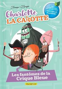 Image de Charlotte la Carotte - Tome 01 Les fantômes de la Crique Bleue