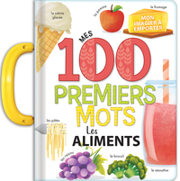 Picture of Mes 100 premiers mots : les aliments - Imagier à poignée - dès 2 ans