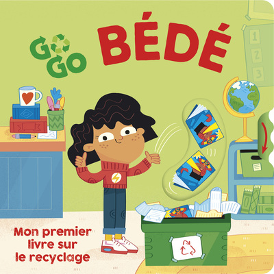 Picture of Go Go BÉDÉ - Mon premier livre sur le recyclage
