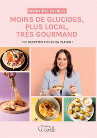 Image de MOINS DE GLUCIDES, PLUS LOCAL, TRES GOURMAND