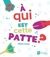 Picture of A QUI CETTE PATTE ?