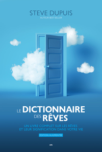 Image de LE DICTIONNAIRE DES REVES. UN LIVRE COMPLET SUR LES REVES ET LEUR