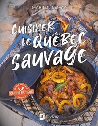 Image de CUISINER LE QUEBEC SAUVAGE