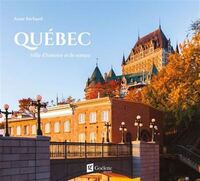 Image de QUEBEC. VILLE D'HISTOIRE ET DE NATURE