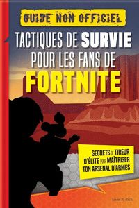 Picture of Tactiques de survie pour les fans de FORTNITE