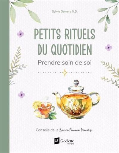 Image de PETITS RITUELS DU QUOTIDIEN. PRENDRE SOIN DE SOI
