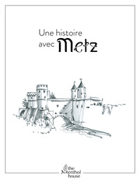 Picture of Une histoire avec Metz, Porte des allemands