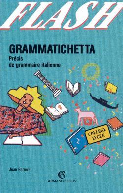 Image de Grammatichetta : Précis de grammaire italienne