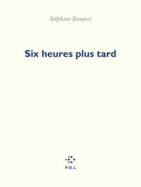 Image de Six heures plus tard
